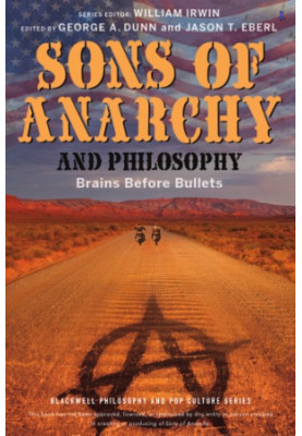 Sons of Anarchy and Philosophy: Brains Before Bullets