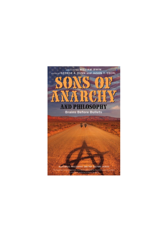 Sons of Anarchy and Philosophy: Brains Before Bullets