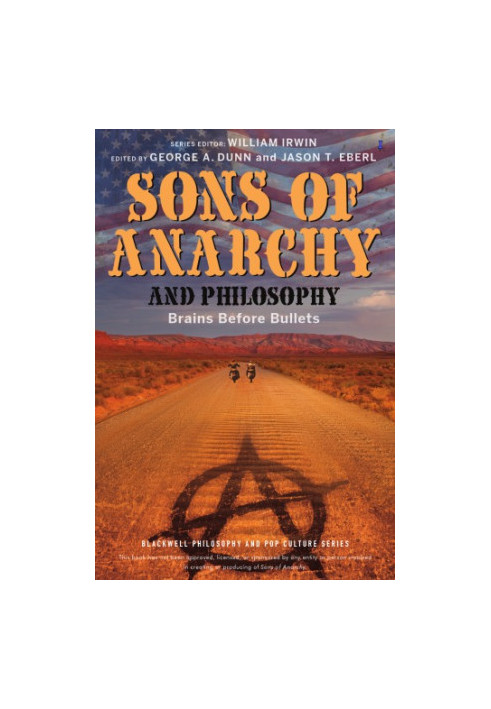 Sons of Anarchy and Philosophy: Brains Before Bullets