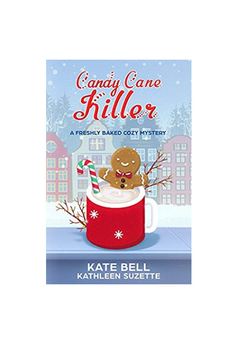 Candy Cane Killer (Freshly Baked Cozy Mystery 4)