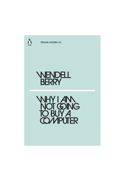 Why I Am Not Going to Buy a Computer