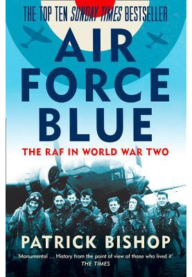 Air Force Blue: The RAF in World War Two