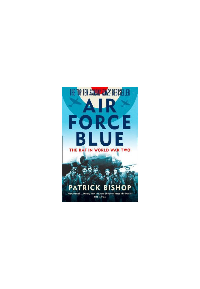 Air Force Blue: The RAF in World War Two