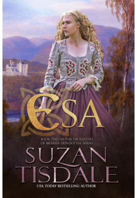 Esa: Book Two of the Daughters of Moirra Dundotter Series