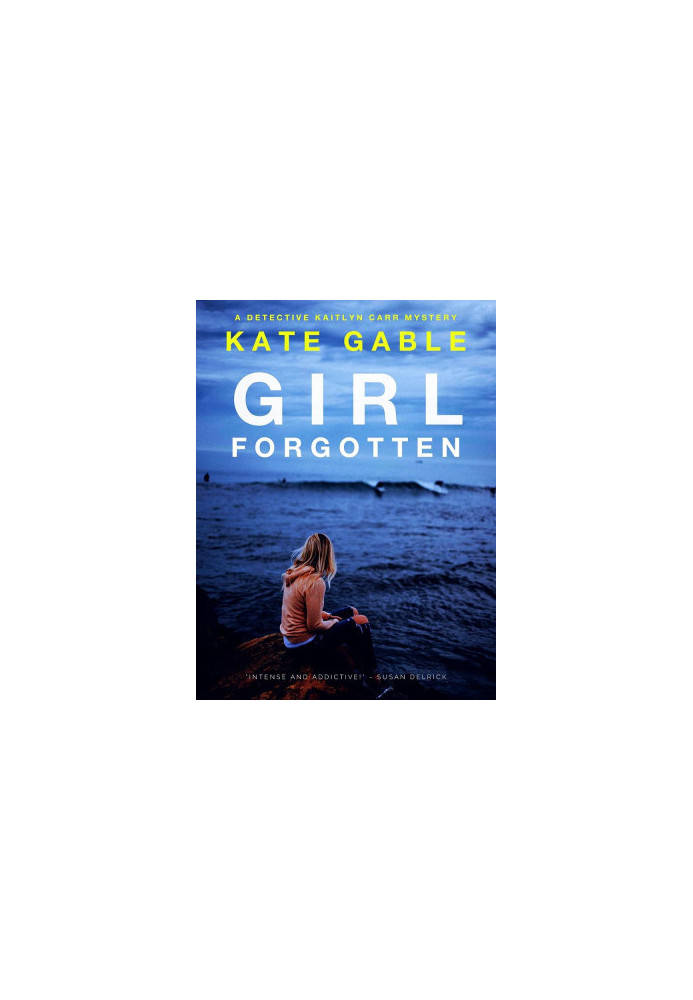 Detective Kaitlyn Carr 05-Girl Forgotten