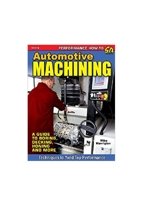 Automotive Machining: A Guide to Boring, Decking, Honing & More