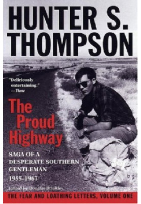 Proud Highway: Saga of a Desperate Southern Gentleman, 1955-1967