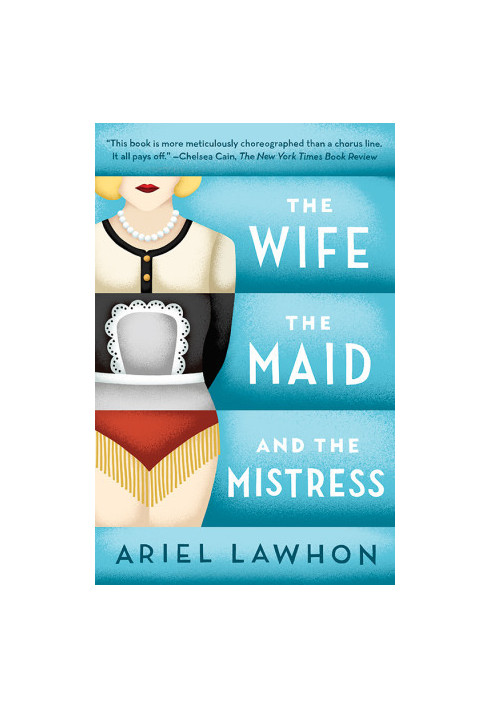 The Wife, the Maid, and the Mistress