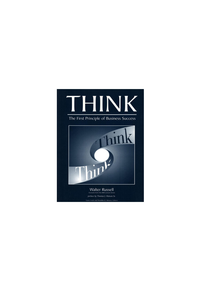 THINK - Walter Russell IBM Lecture Series