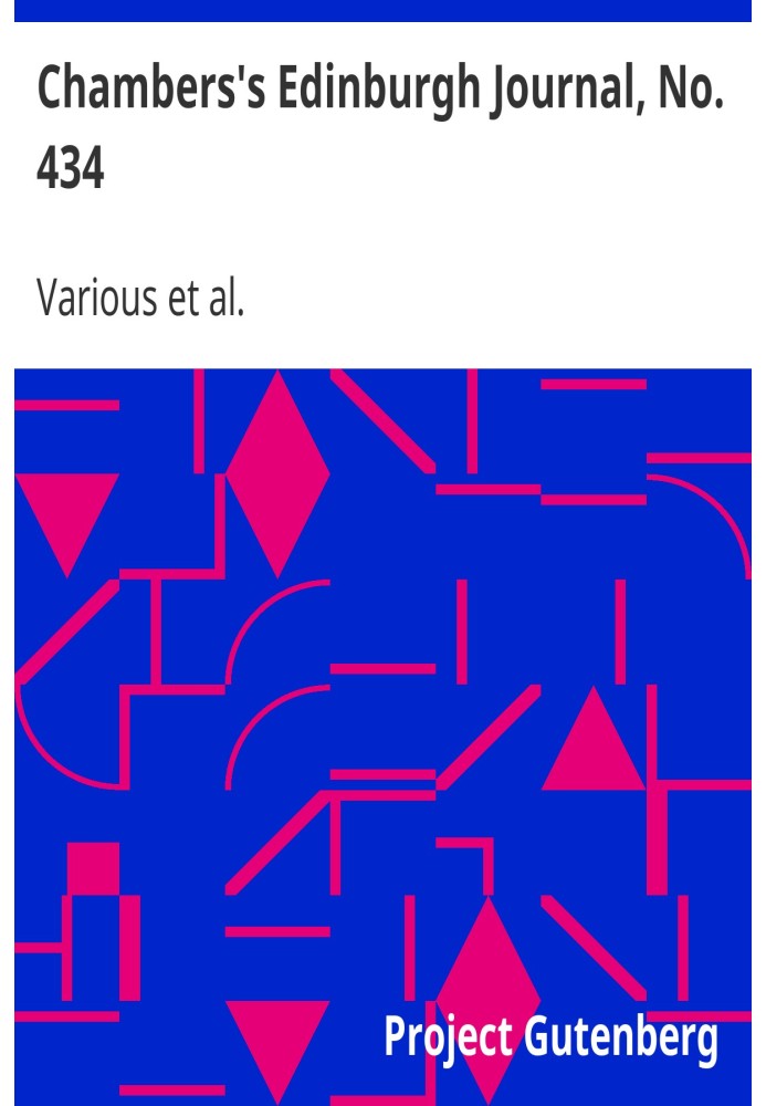 Эдинбургский журнал Чемберса, № 434, том 17, новая серия, 24 апреля 1852 г.
