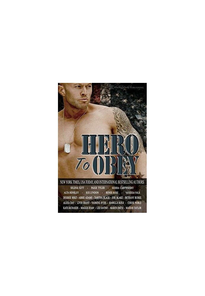 Hero to Obey: Twenty-two Naughty Military Romance Stories