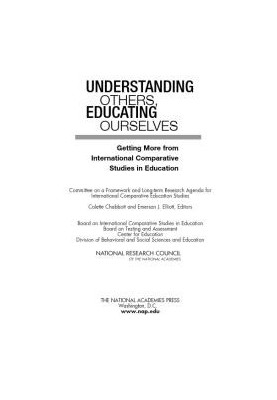 Understanding Others, Educating Ourselves: Getting More from International Comparative Studies in Education