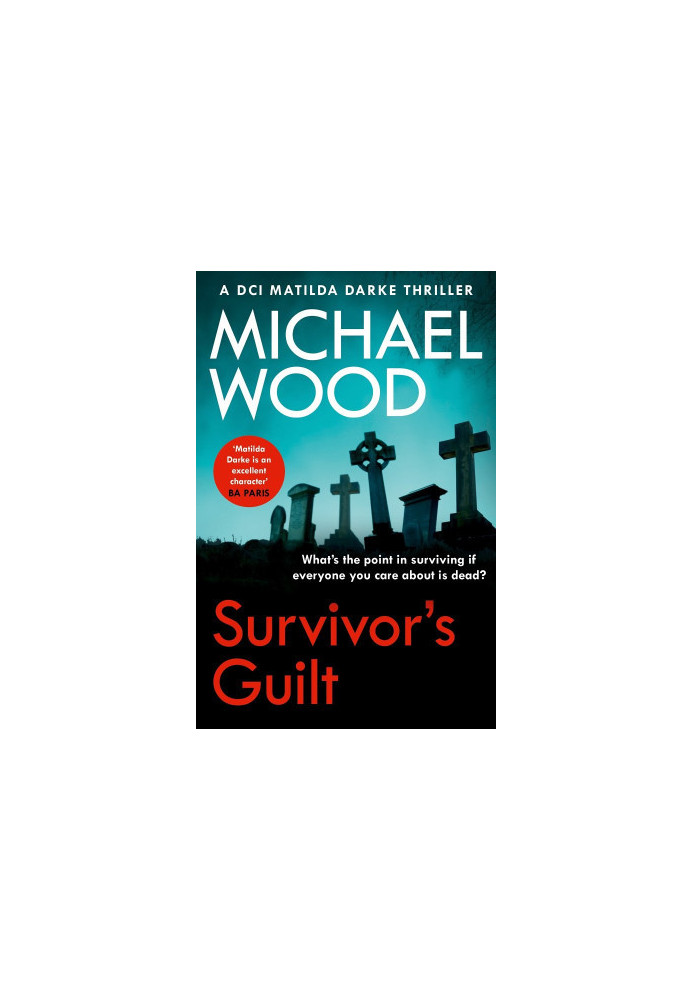 Survivor’s Guilt ( DCI Matilda Darke 8 )