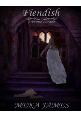 Fiendish. A Twisted Fairytale