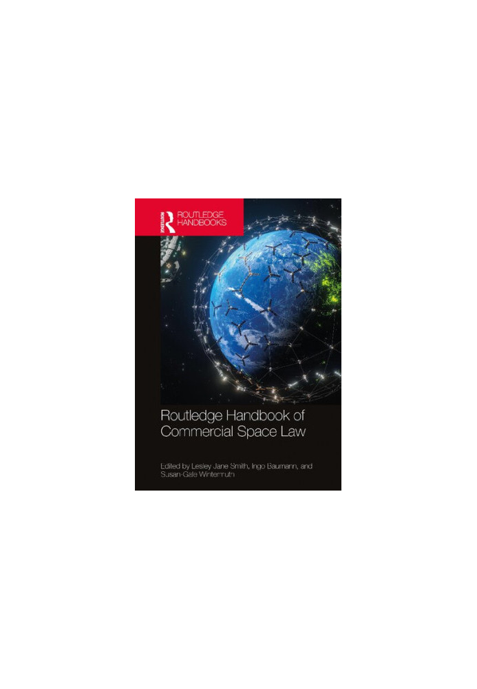 Routledge Handbook of Commercial Space Law