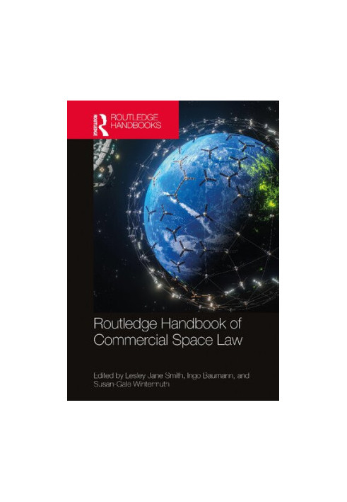 Routledge Handbook of Commercial Space Law
