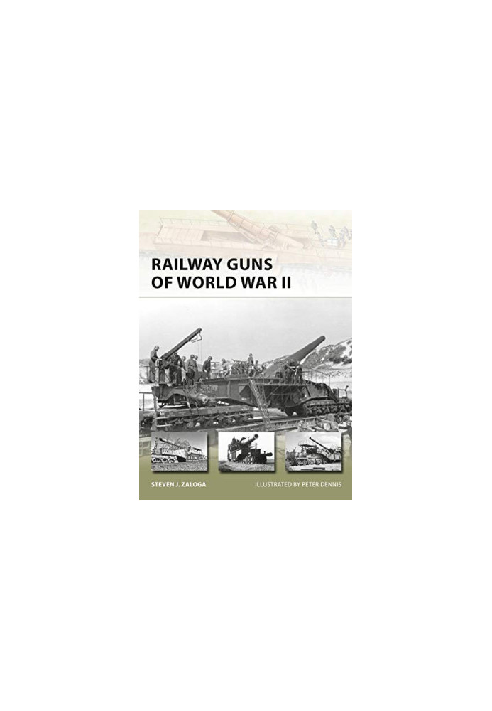 Railway Guns of World War II