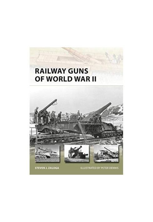 Railway Guns of World War II