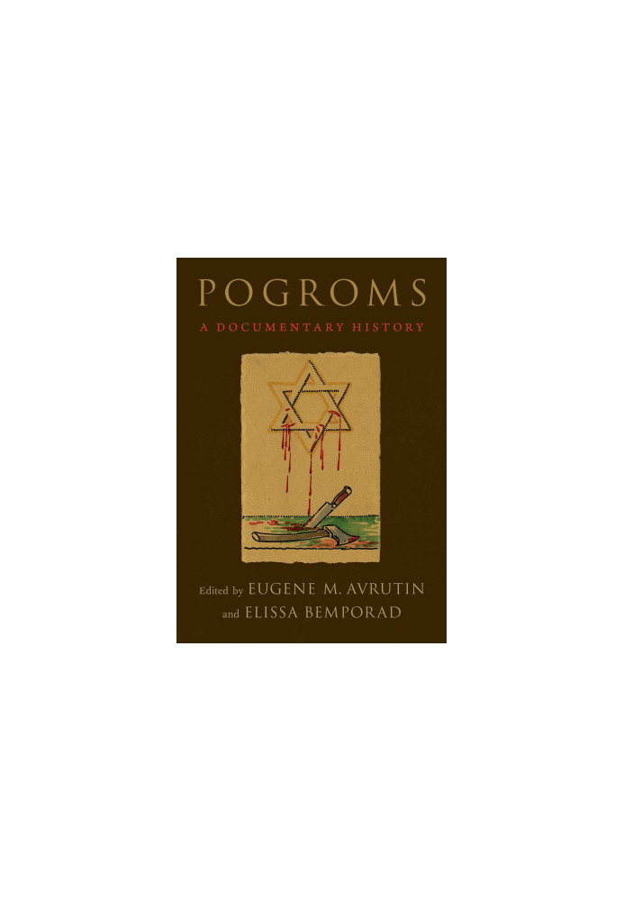 Pogroms. A Documentary History
