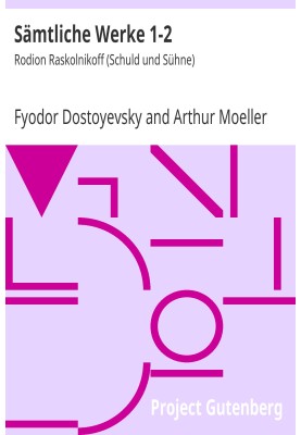 All works 1-2: Rodion Raskolnikoff (Crime and Punishment)