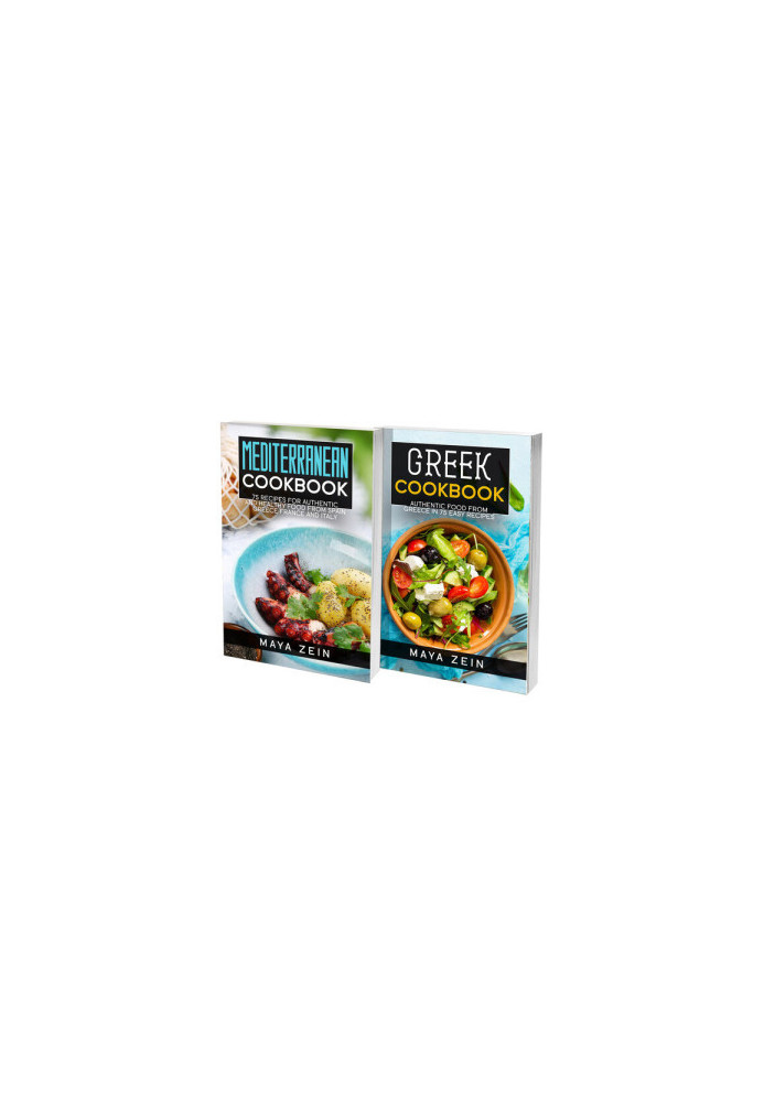 Mediterranean And Greek Cookbook: 2 Books In 1: 140 Healthy Recipes For Traditional European Food
