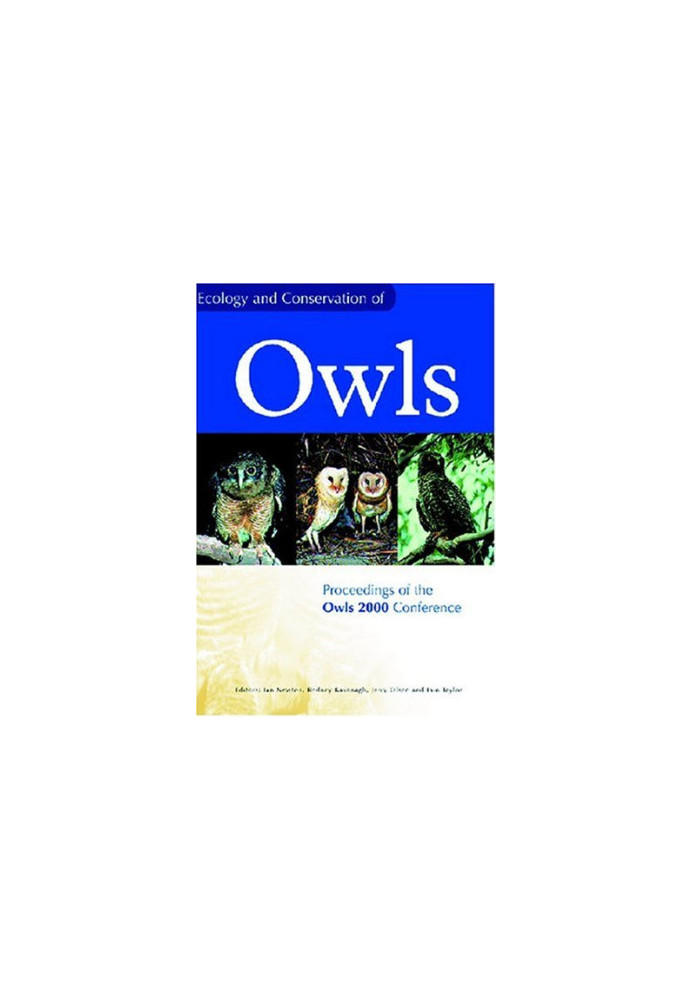 Ecology and Conservation of Owls: Proceedings of the Owls 2000 Conference