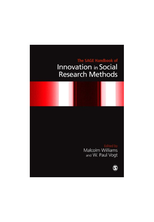 The SAGE Handbook of Innovation in Social Research Methods