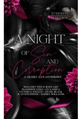 A Night of Sin and Corruption: A Deadly Sins Anthology (Vices and Hedonism)