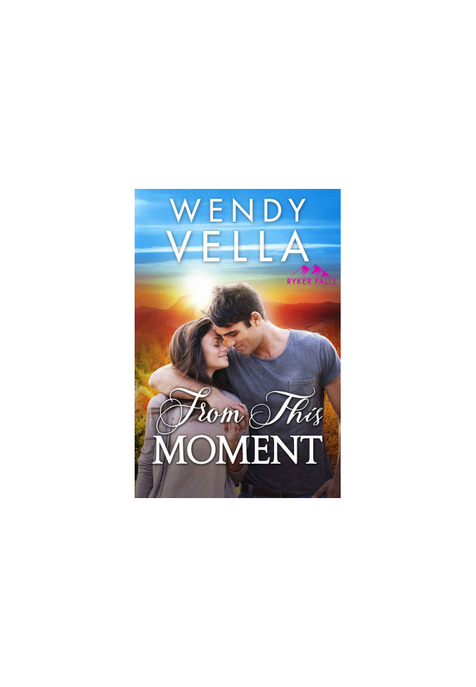 From This Moment (Ryker Falls Book 2)