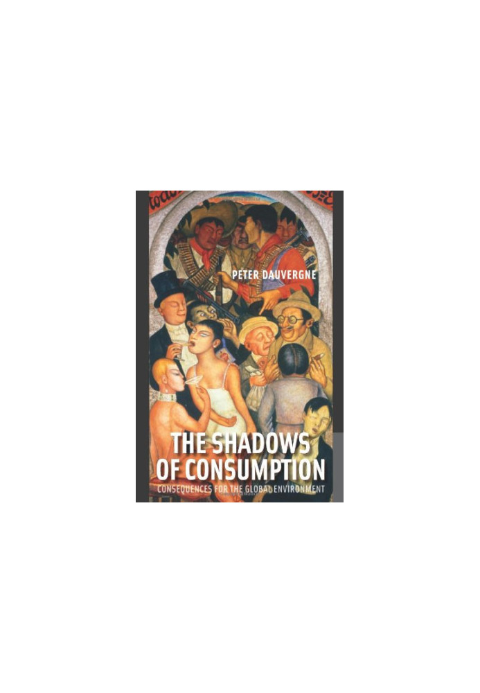 The shadows of consumption : consequences for the global environment