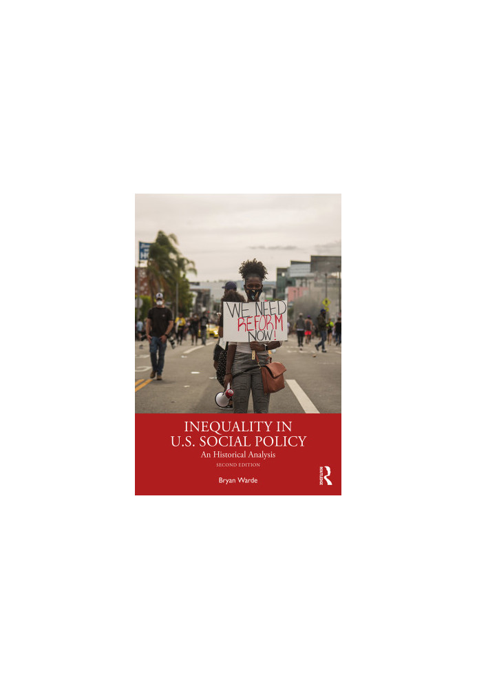 Inequality in U.S. Social Policy: An historical analysis