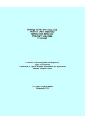 Strategy for the Detection and Study of Other Planetary Systems and Extrasolar Planetary Materials: 1990-2000