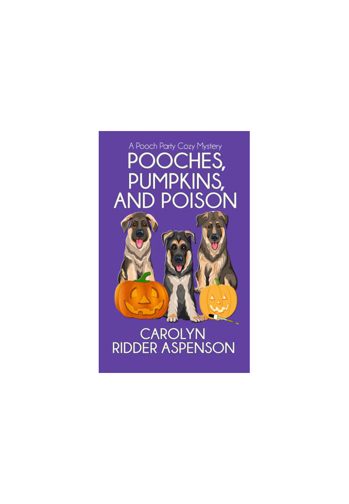 Pooches, Pumpkins, and Poison (Pooch Party Cozy Mystery 1)