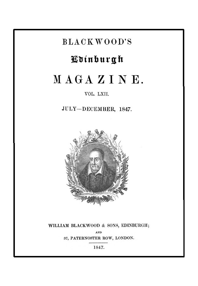 Blackwood's Edinburgh Magazine, том LXII., № 381, липень 1847 р.