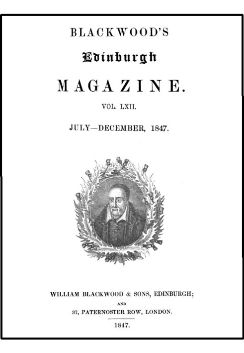 Blackwood's Edinburgh Magazine, том LXII., № 381, липень 1847 р.