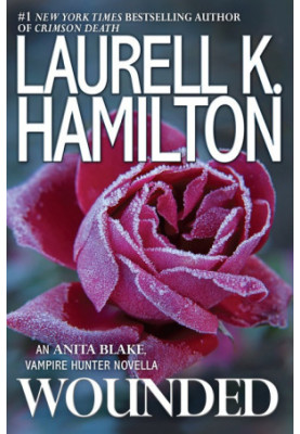 Wounded (Anita Blake, Vampire Hunter, 24.5)
