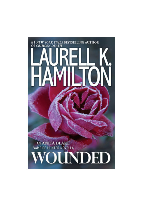 Wounded (Anita Blake, Vampire Hunter, 24.5)
