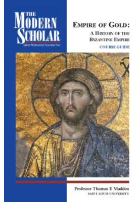 Empire of gold : a history of the Byzantine empire