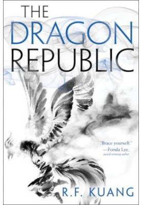 The Dragon Republic (The Poppy War 2)