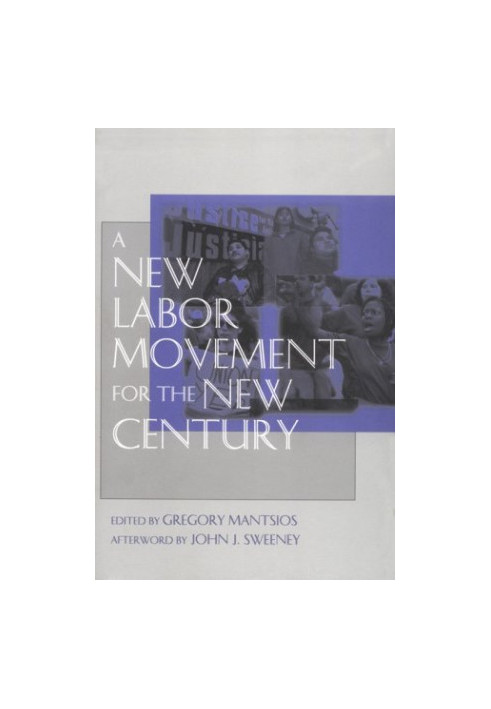A New Labor Movement for the New Century