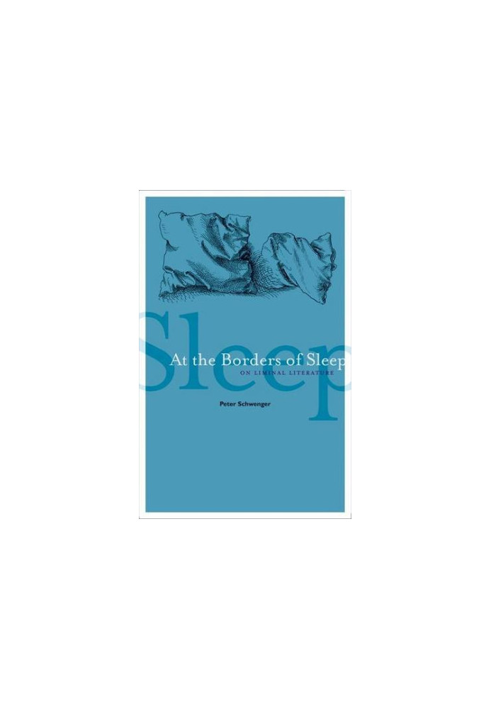 At the borders of sleep : on liminal literature