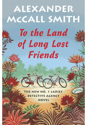 To the Land of Long Lost Friends