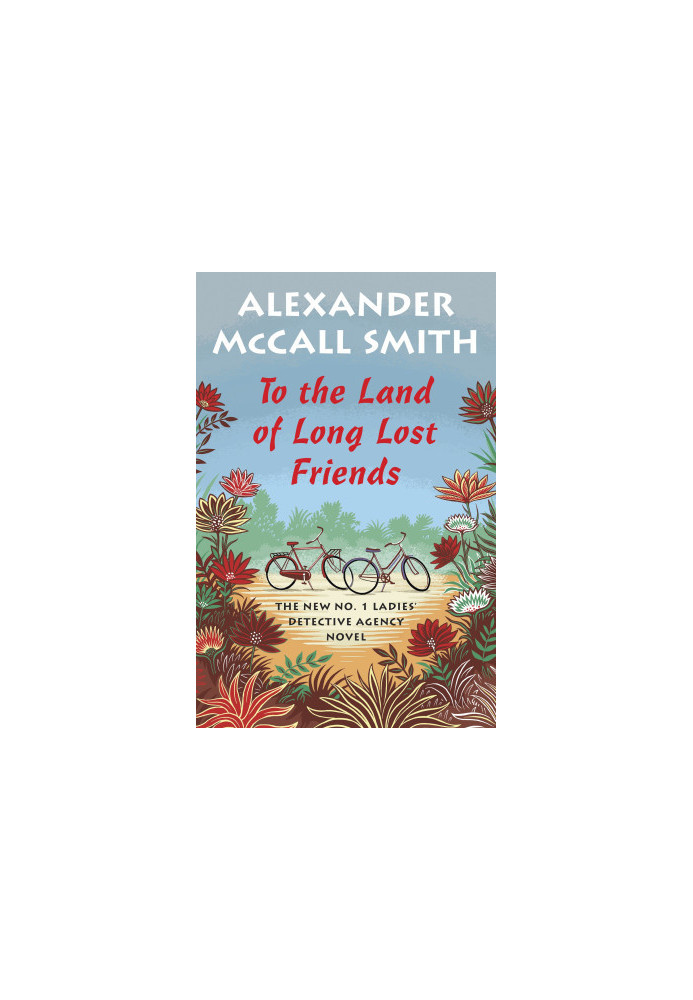 To the Land of Long Lost Friends