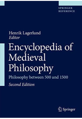 Encyclopedia of Medieval Philosophy. Philosophy between 500 and 1500