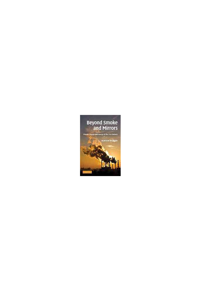 Beyond smoke and mirrors : climate change and energy in the 21st century