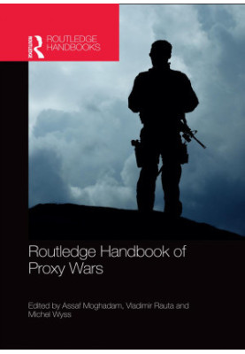 Routledge Handbook of Proxy Wars