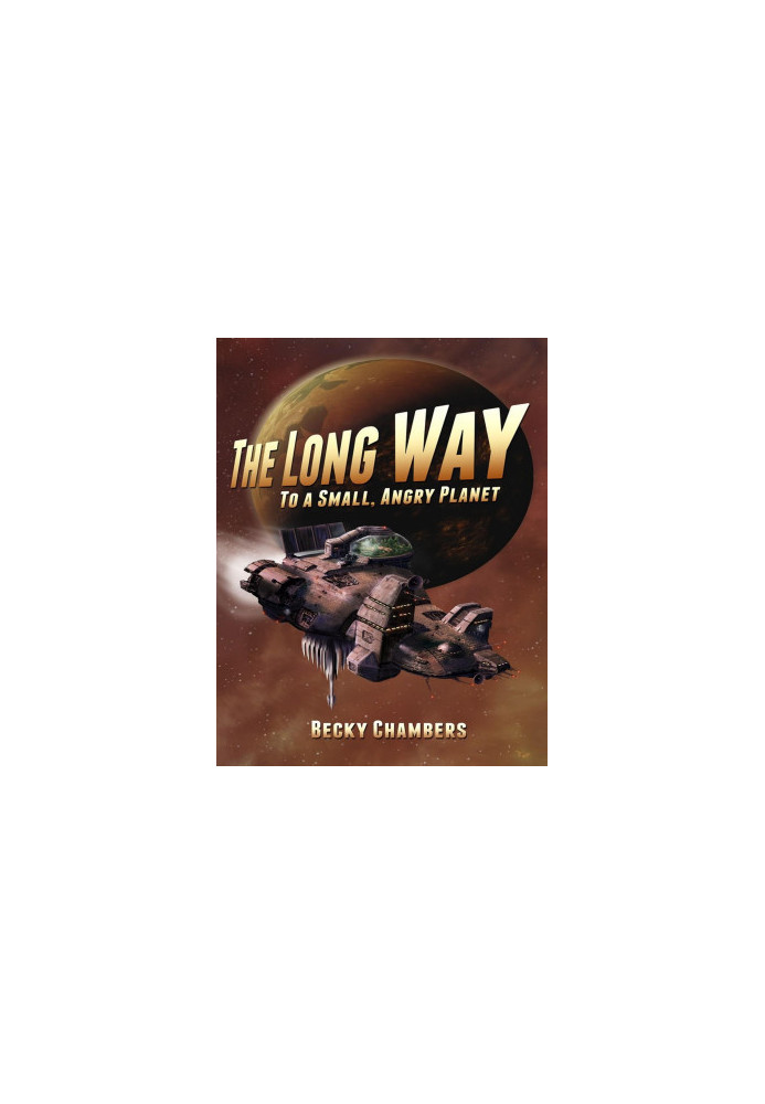 The Long Way To A Small, Angry Planet