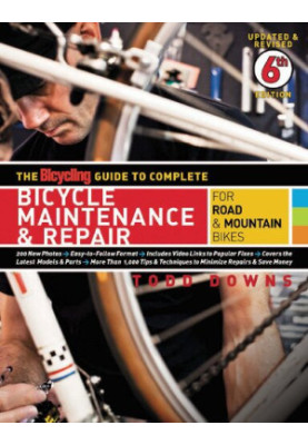 The Bicycling Guide to Complete Bicycle Maintenance & Repair: For Road & Mountain Bikes