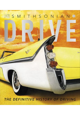 Drive: The Definitive History of Driving