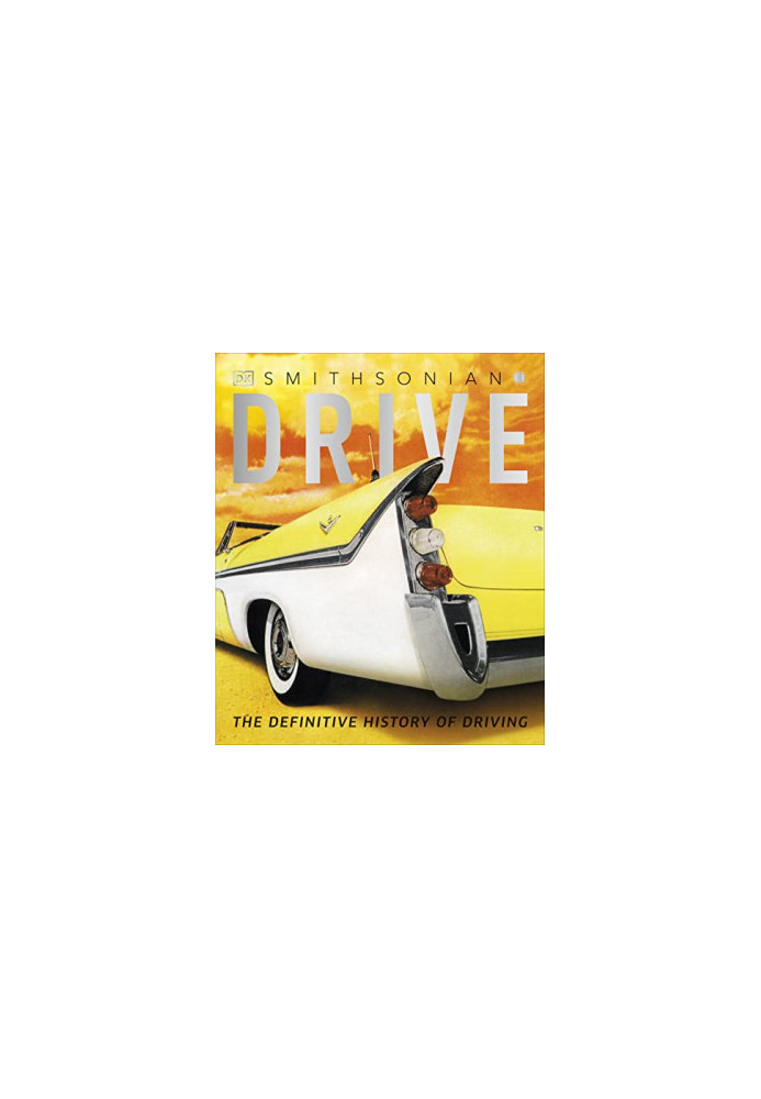 Drive: The Definitive History of Driving
